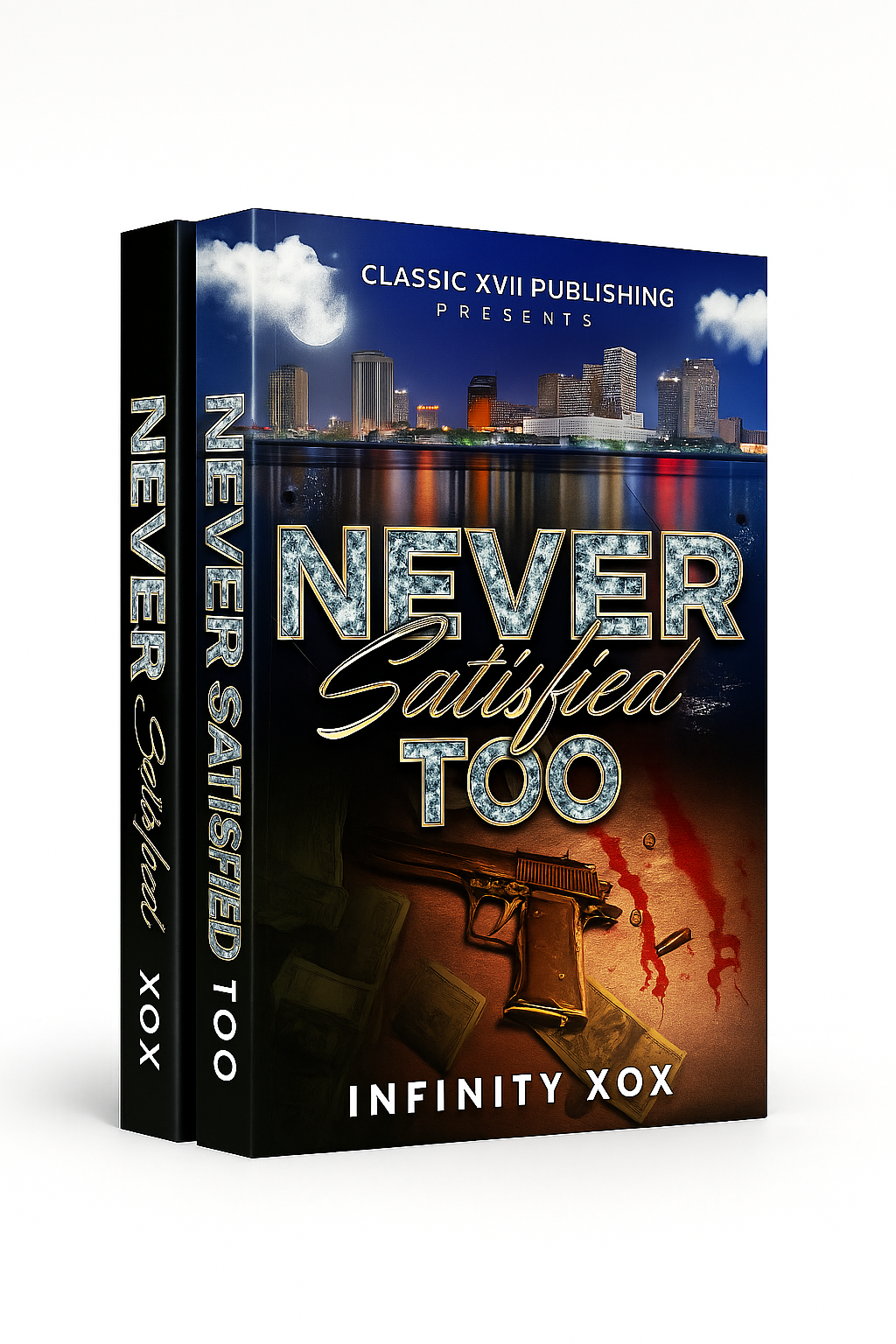 Never Satisfied Series Bundle (Parts 1 & 2)
